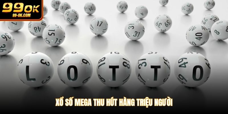 Xổ số Mega thu hút hàng triệu người